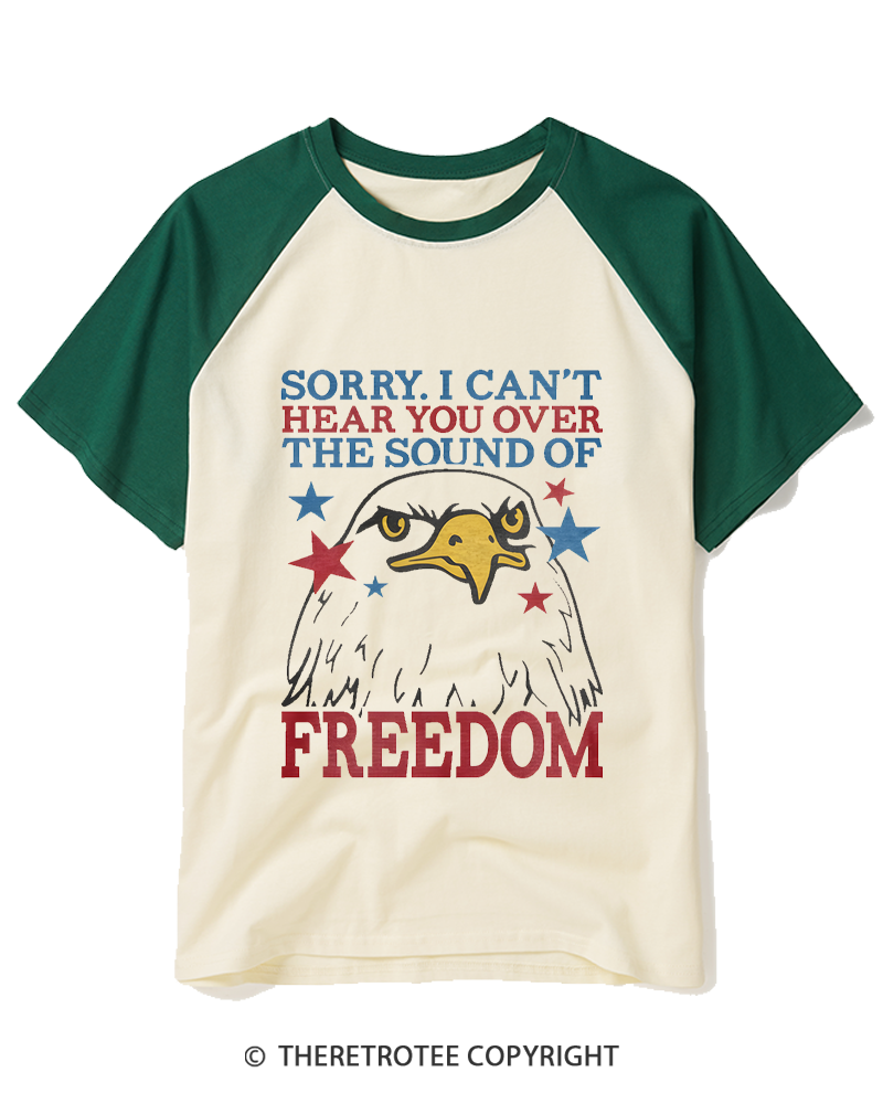 TheRetroTee I Can't Hear You Over The Sound Of Freedom 1990s Raglan Baseball T-Shirt