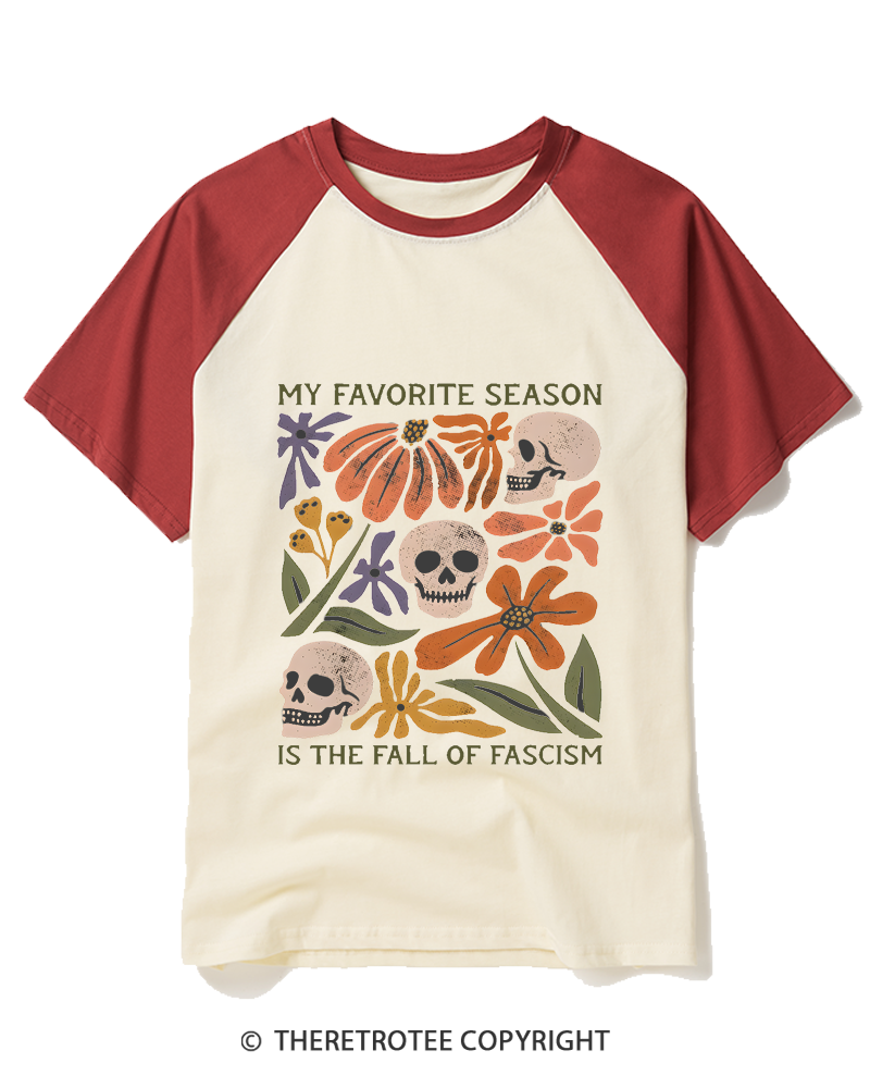 TheRetroTee My Favorite Season is the Fall of Fascism 1970s Raglan Baseball T-Shirt