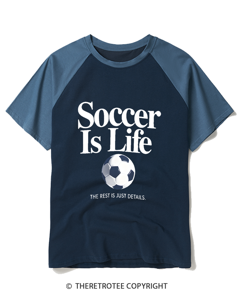 TheRetroTee Soccer Is Life 1990s Raglan Baseball T-Shirt