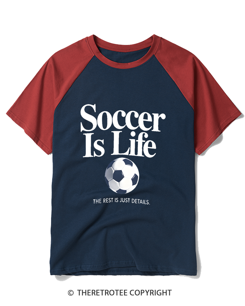 TheRetroTee Soccer Is Life 1990s Raglan Baseball T-Shirt