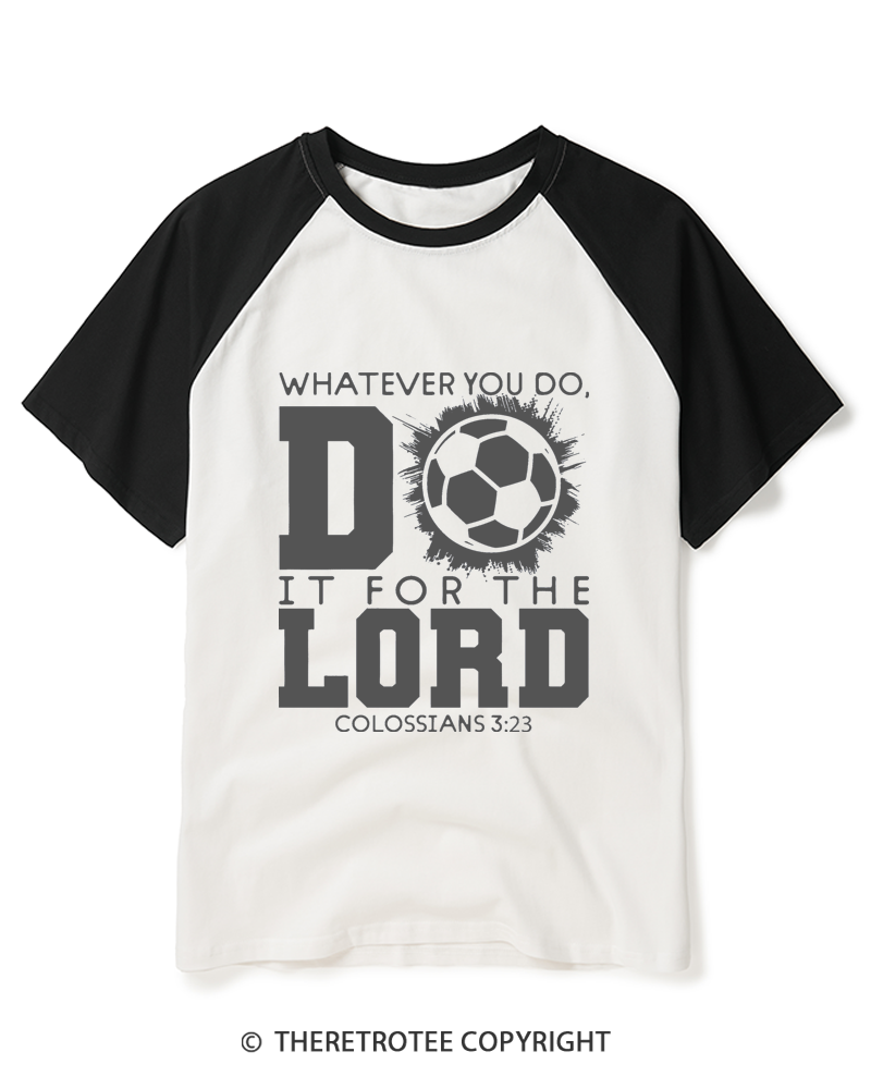 TheRetroTee Do It For The Lord Soccer 1990s Raglan Baseball T-Shirt