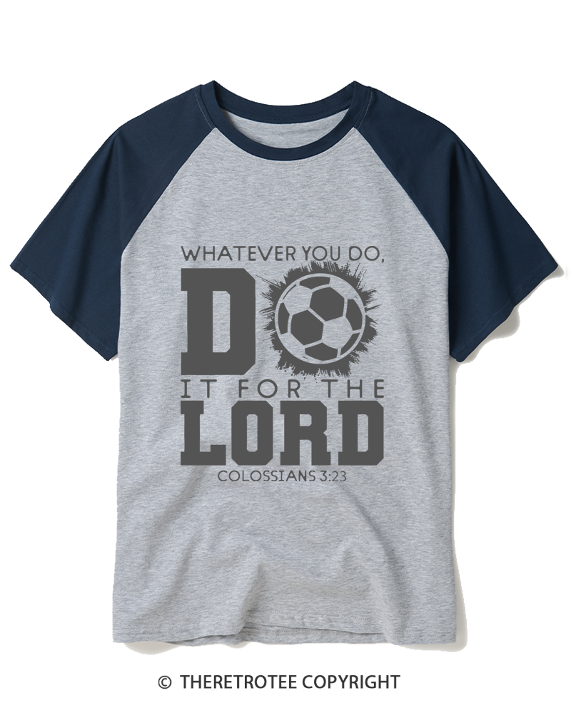 TheRetroTee Do It For The Lord Soccer 1990s Raglan Baseball T-Shirt