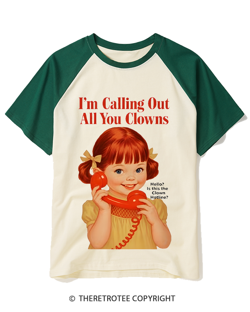 TheRetroTee I’m Calling Out All You Clowns 1950s Raglan Baseball T-Shirt