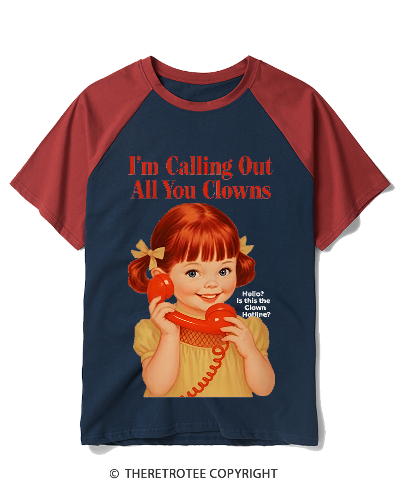 TheRetroTee I’m Calling Out All You Clowns 1950s Raglan Baseball T-Shirt
