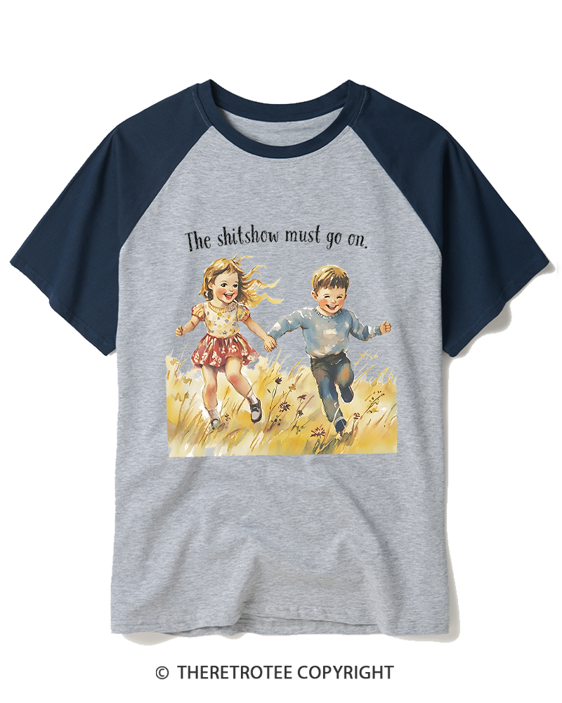 TheRetroTee The Shitshow Must Go On 1950s Raglan Baseball T-Shirt