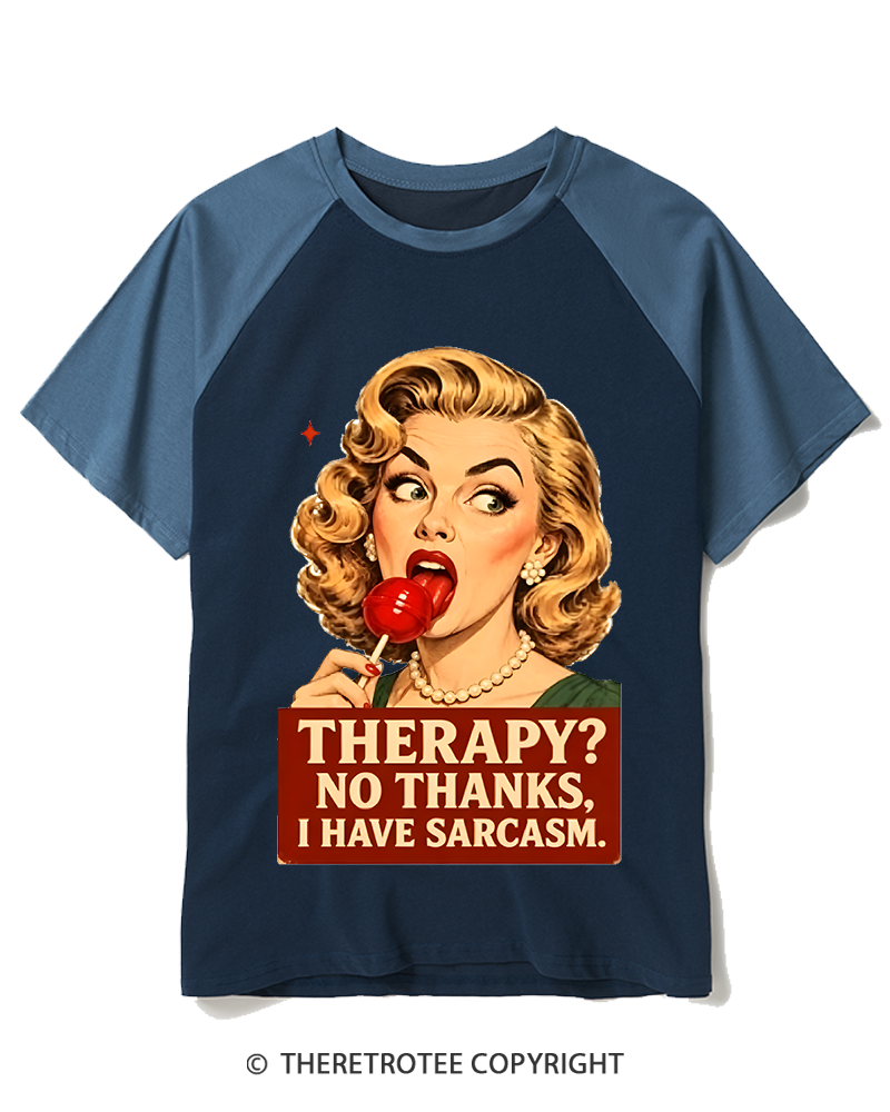 TheRetroTee Therapy No Thanks I Have Sarcasm 1950s Raglan Baseball T-Shirt