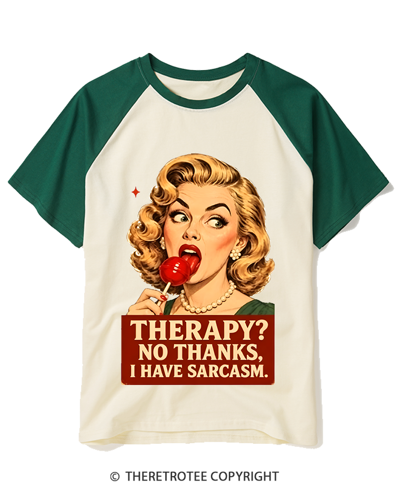 TheRetroTee Therapy No Thanks I Have Sarcasm 1950s Raglan Baseball T-Shirt