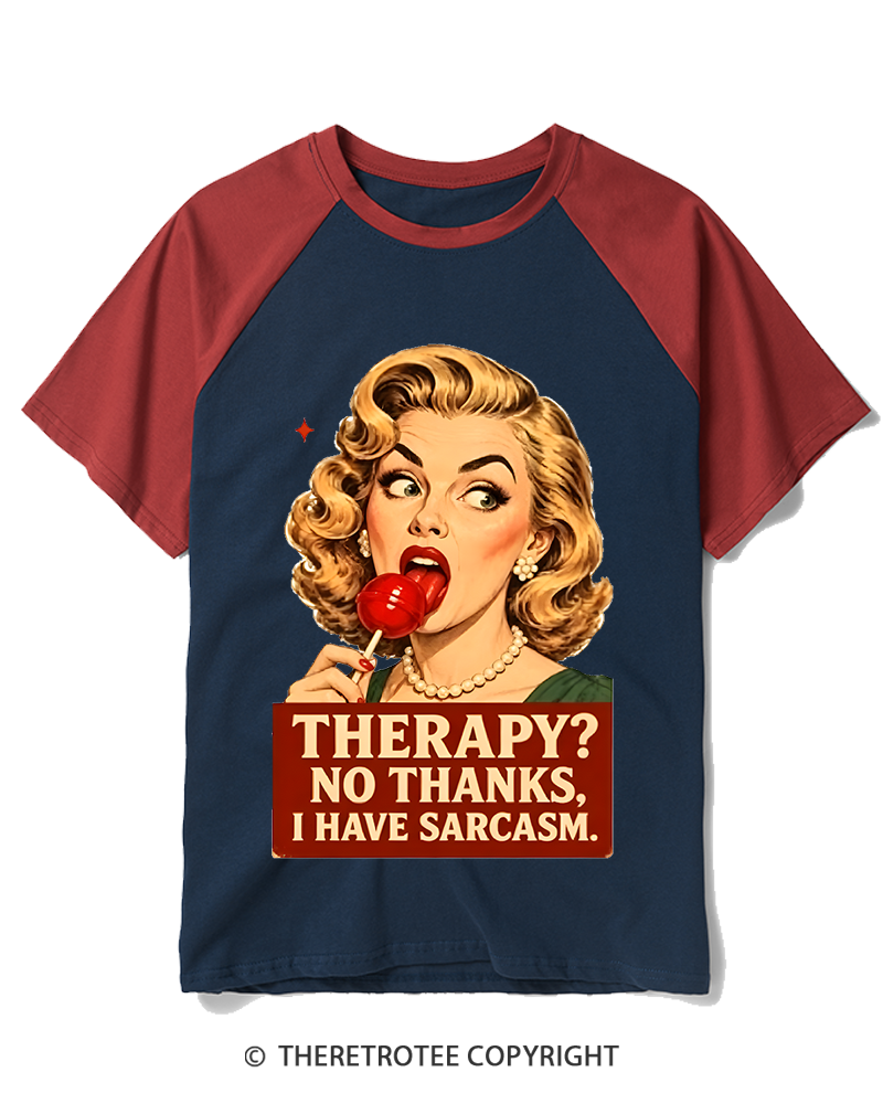 TheRetroTee Therapy No Thanks I Have Sarcasm 1950s Raglan Baseball T-Shirt