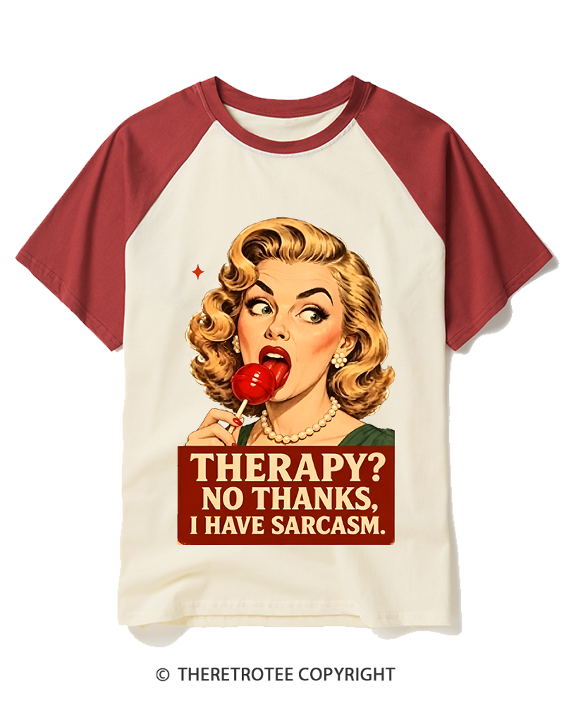 TheRetroTee Therapy No Thanks I Have Sarcasm 1950s Raglan Baseball T-Shirt