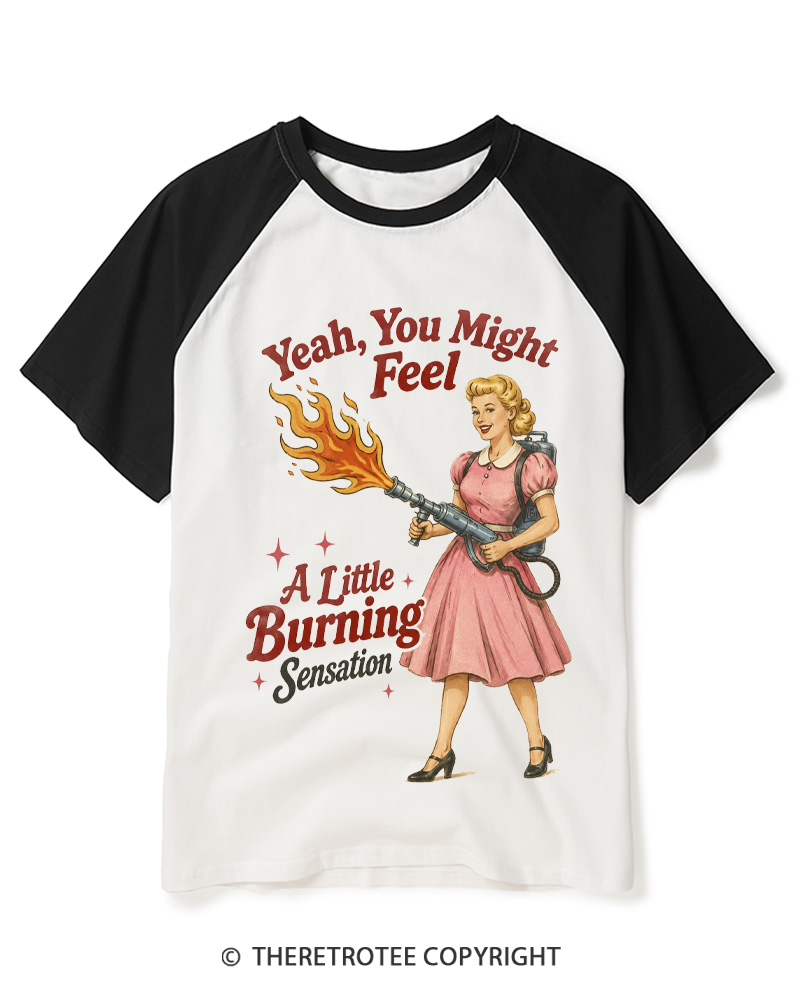 TheRetroTee Yeah You Might Feel A Little Burning Sensation 1950s Raglan Baseball T-Shirt