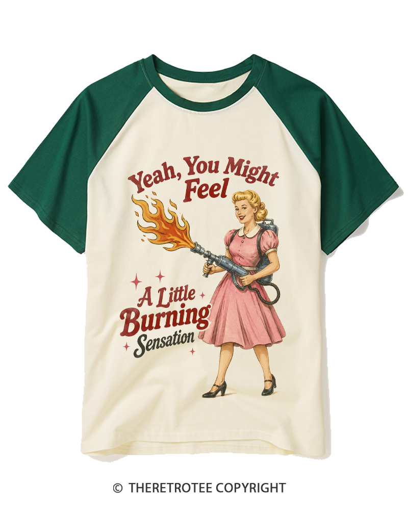 TheRetroTee Yeah You Might Feel A Little Burning Sensation 1950s Raglan Baseball T-Shirt