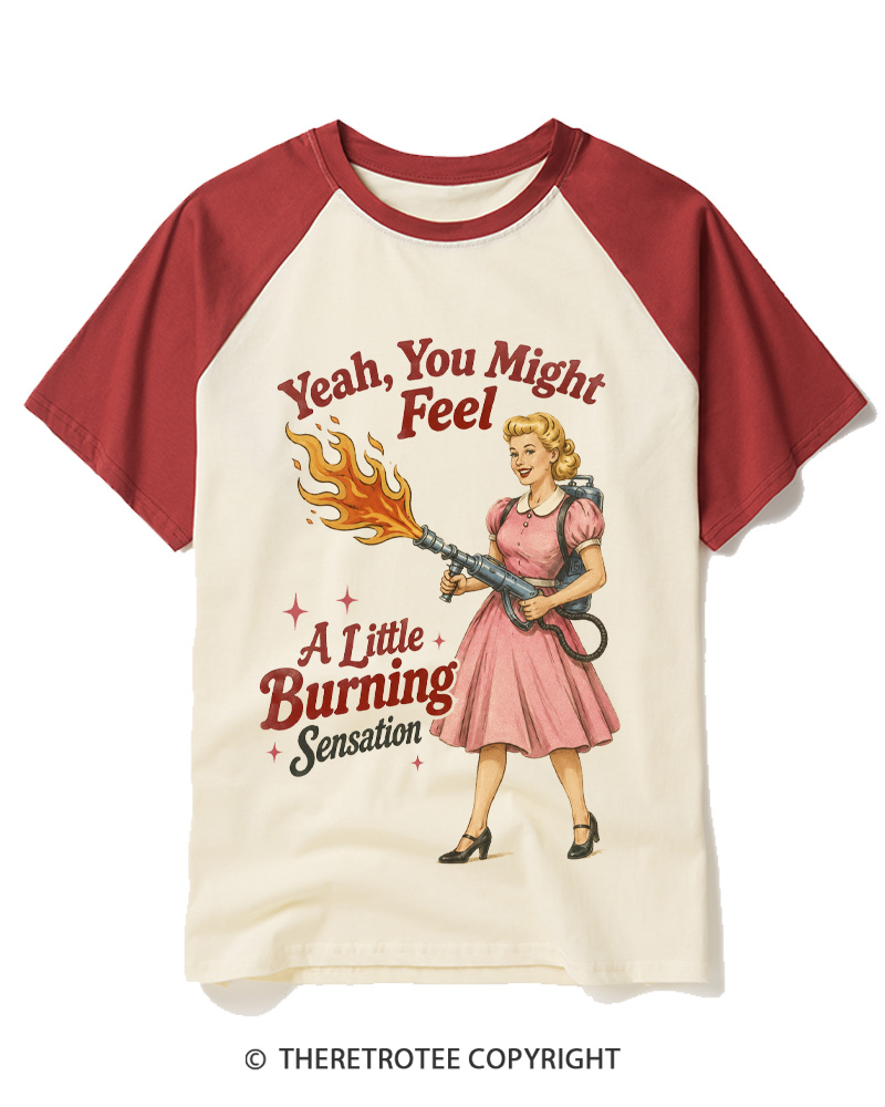 TheRetroTee Yeah You Might Feel A Little Burning Sensation 1950s Raglan Baseball T-Shirt