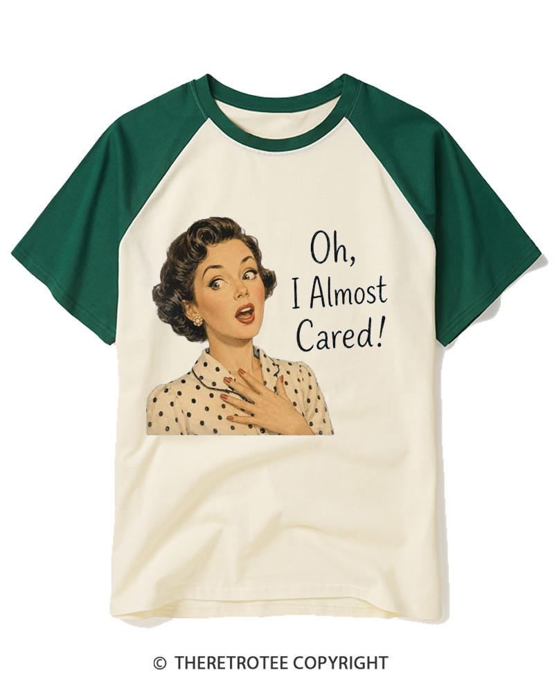 TheRetroTee Oh I Almost Cared 1950s Raglan Baseball T-Shirt