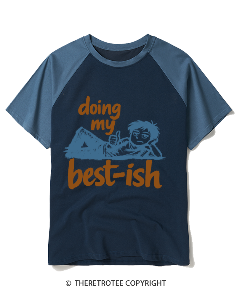 TheRetroTee Doing My Best-Ish Raglan Baseball T-Shirt