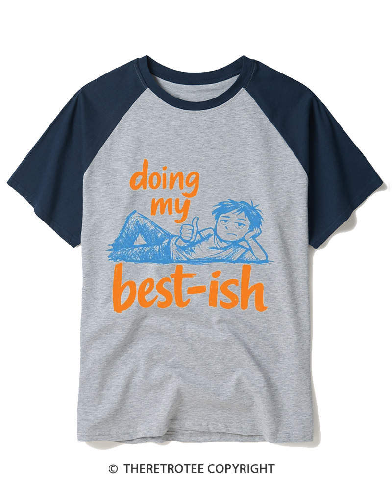 TheRetroTee Doing My Best-Ish Raglan Baseball T-Shirt