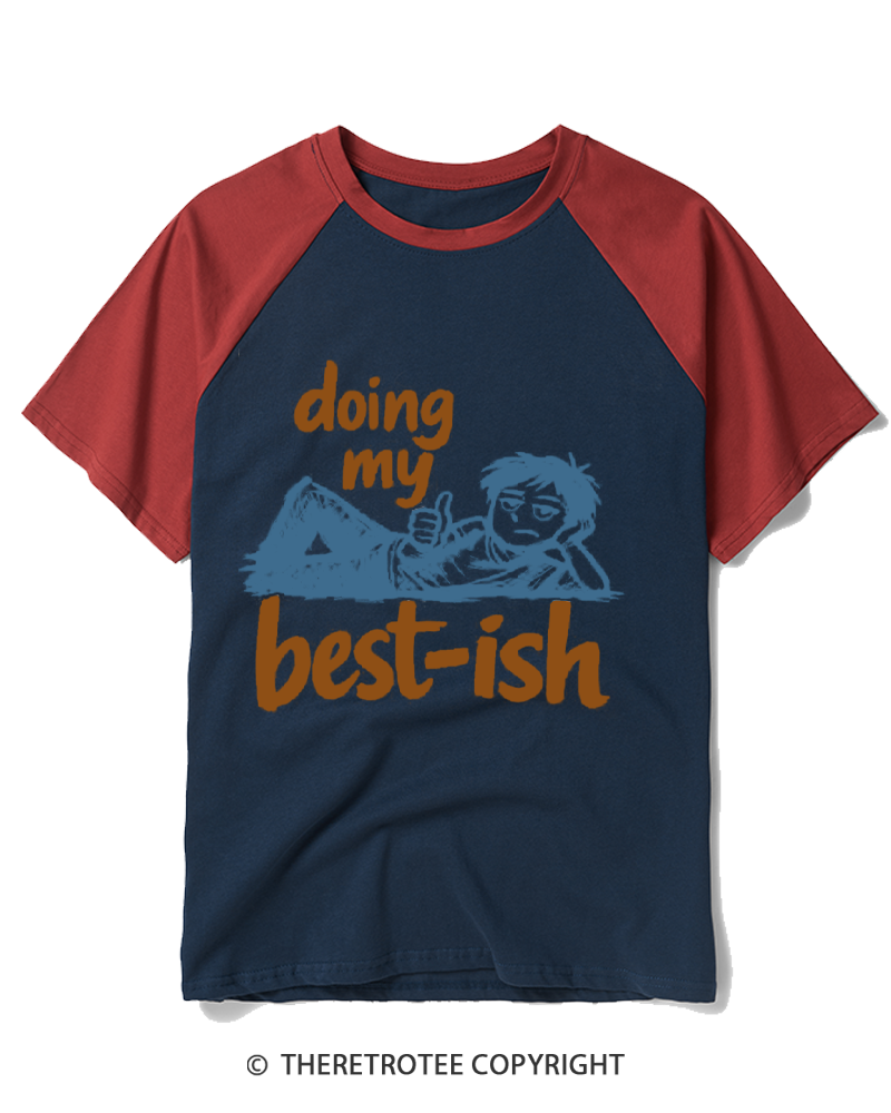 TheRetroTee Doing My Best-Ish Raglan Baseball T-Shirt
