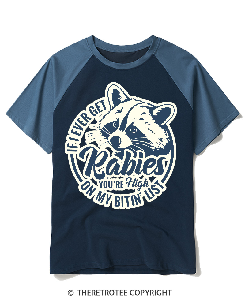 TheRetroTee If I Ever Get Rabies You're High On My Biting List 1980s Raglan Baseball T-Shirt