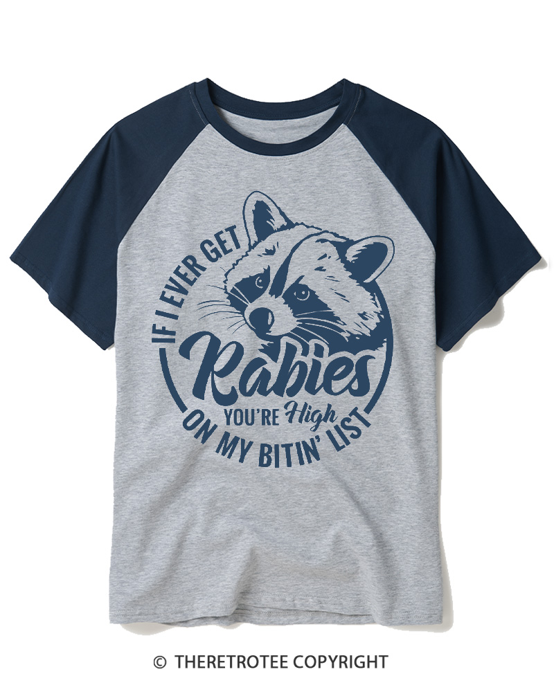 TheRetroTee If I Ever Get Rabies You're High On My Biting List 1980s Raglan Baseball T-Shirt