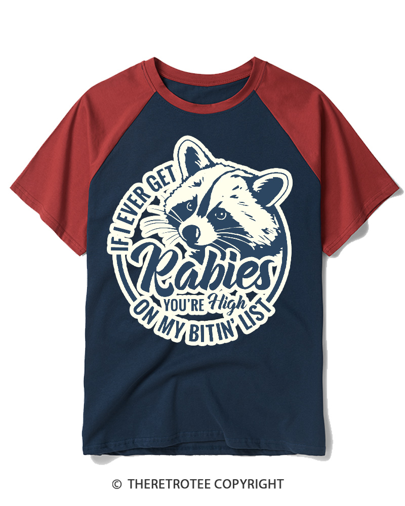 TheRetroTee If I Ever Get Rabies You're High On My Biting List 1980s Raglan Baseball T-Shirt