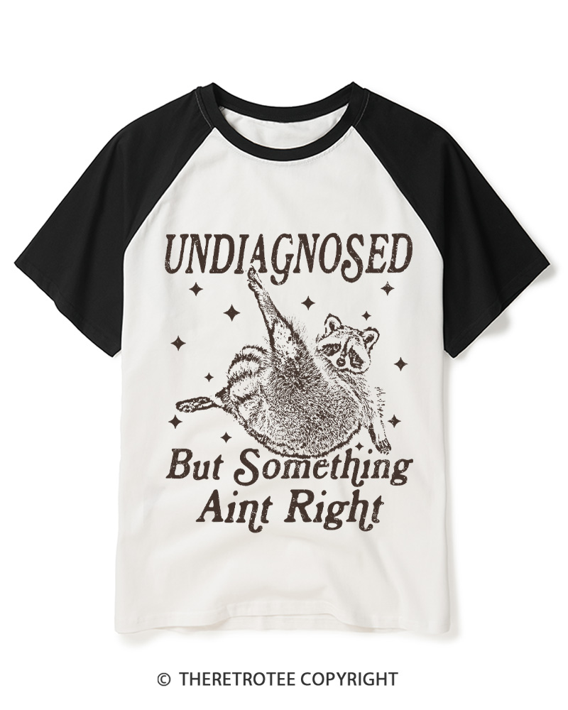 TheRetroTee Undiagnosed But Something Aint Right 1990s Raglan Baseball T-Shirt