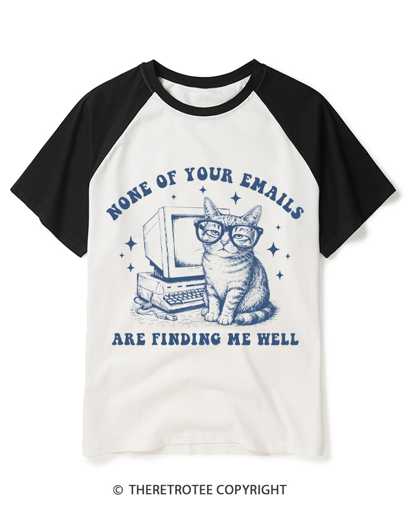 TheRetroTee None of Your Emails Are Finding Me Well 1990s Raglan Baseball T-Shirt