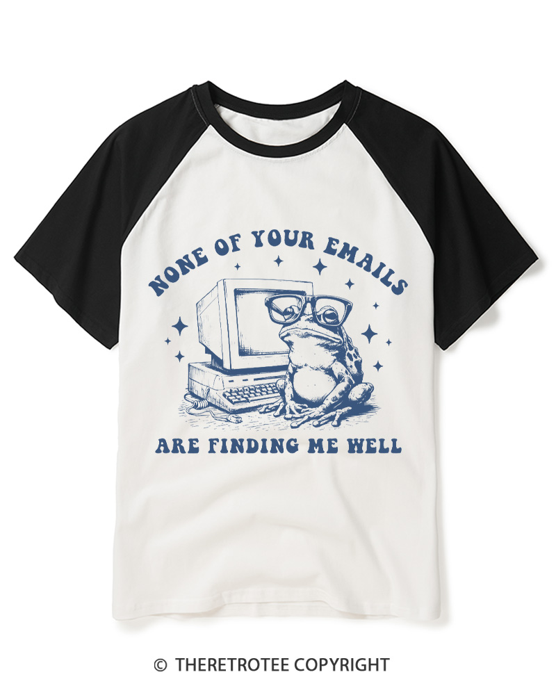 TheRetroTee None of Your Emails Are Finding Me Well 1990s Raglan Baseball T-Shirt