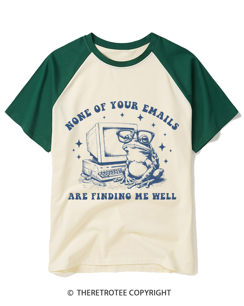 TheRetroTee None of Your Emails Are Finding Me Well 1990s Raglan Baseball T-Shirt