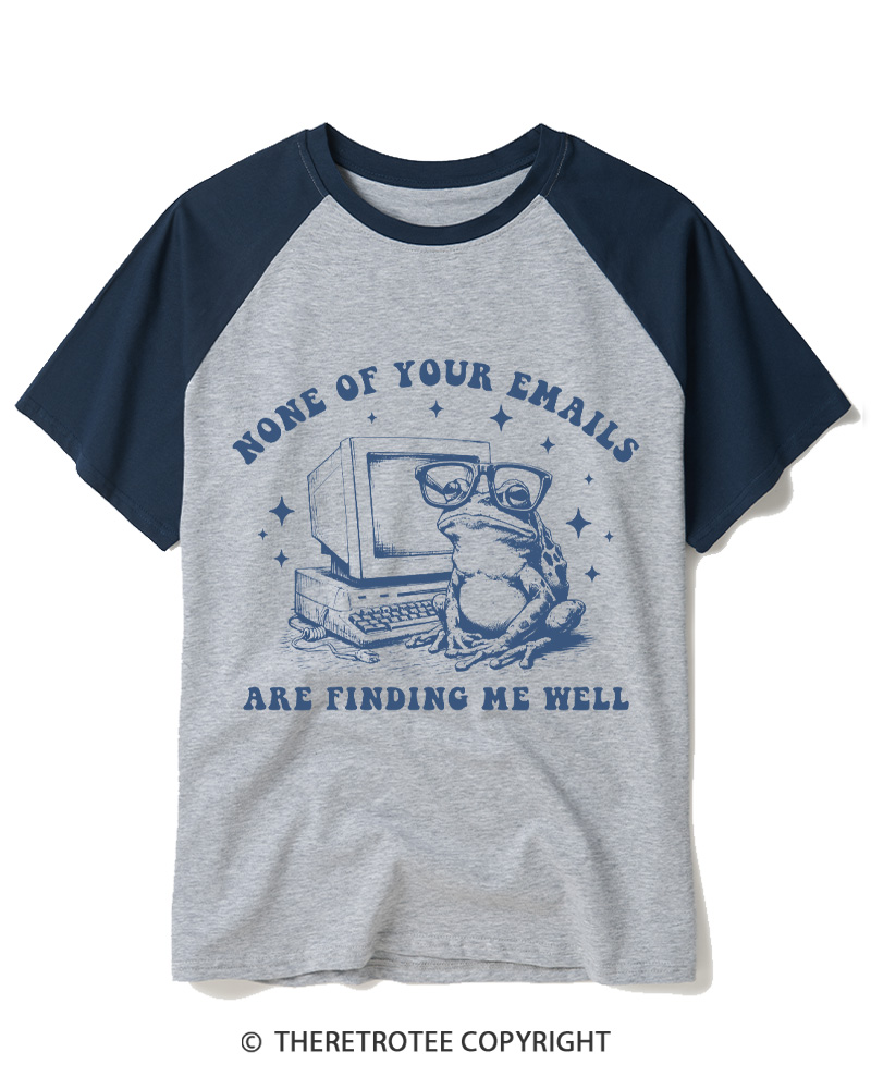 TheRetroTee None of Your Emails Are Finding Me Well 1990s Raglan Baseball T-Shirt
