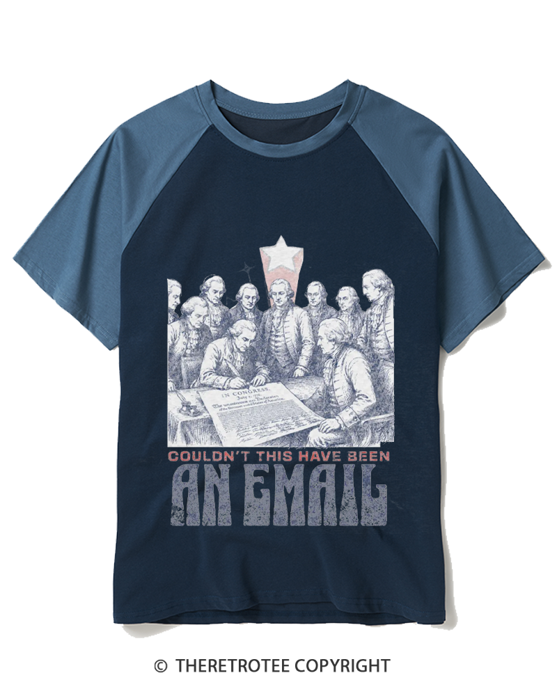 TheRetroTee Couldn’t This Have Been An Email 1776 Raglan Baseball T-Shirt