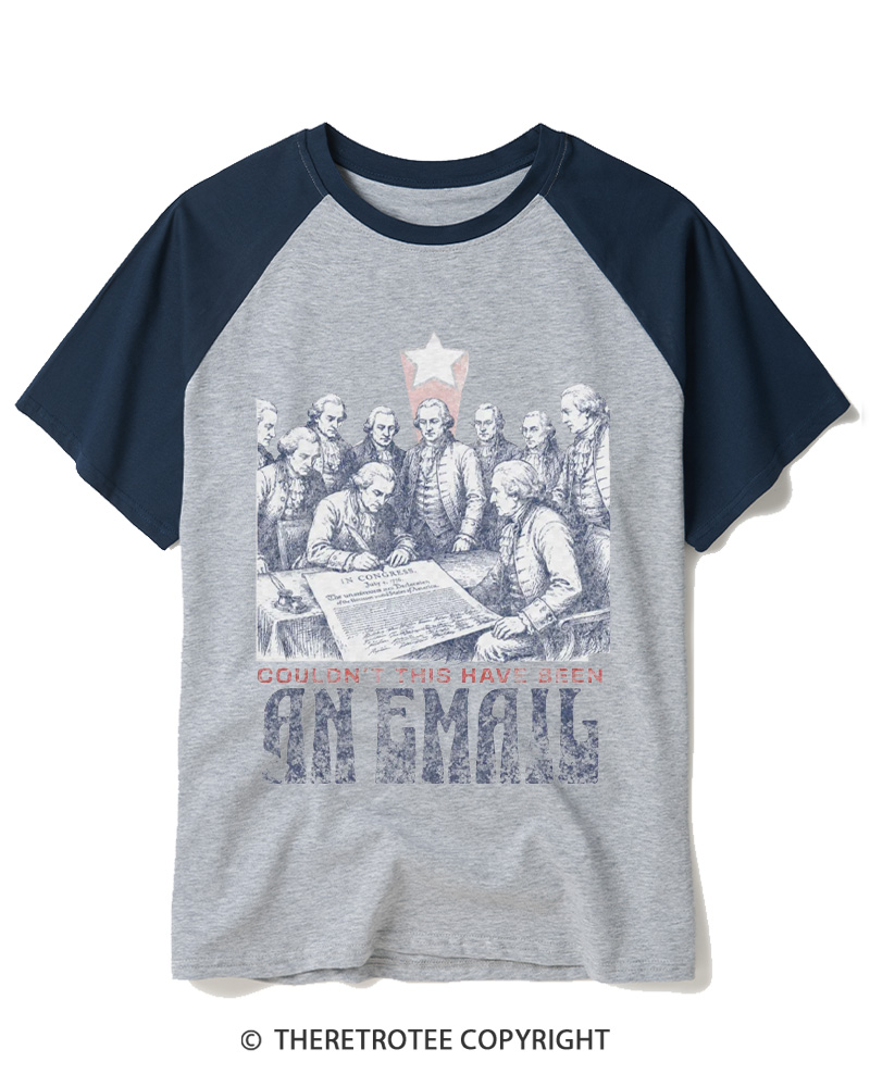 TheRetroTee Couldn’t This Have Been An Email 1776 Raglan Baseball T-Shirt