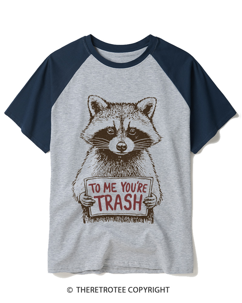 TheRetroTee To Me You're Trash 1970s Raglan Baseball T-Shirt