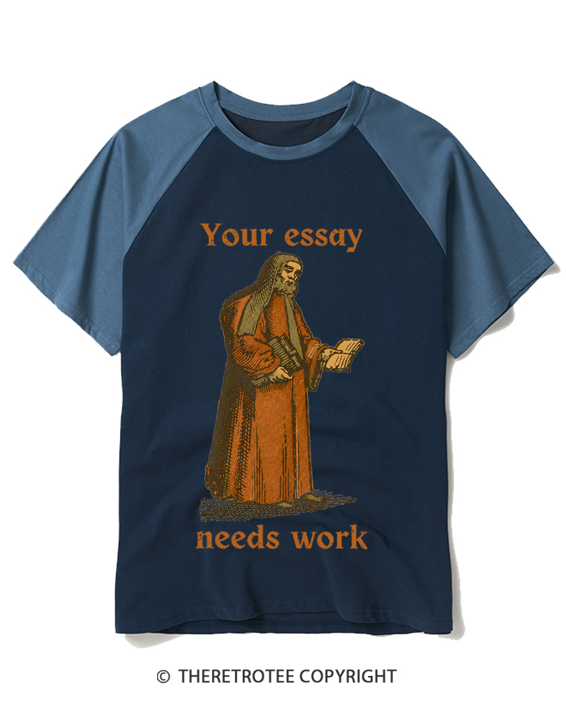 TheRetroTee Your Essay Needs Work Raglan Baseball T-Shirt