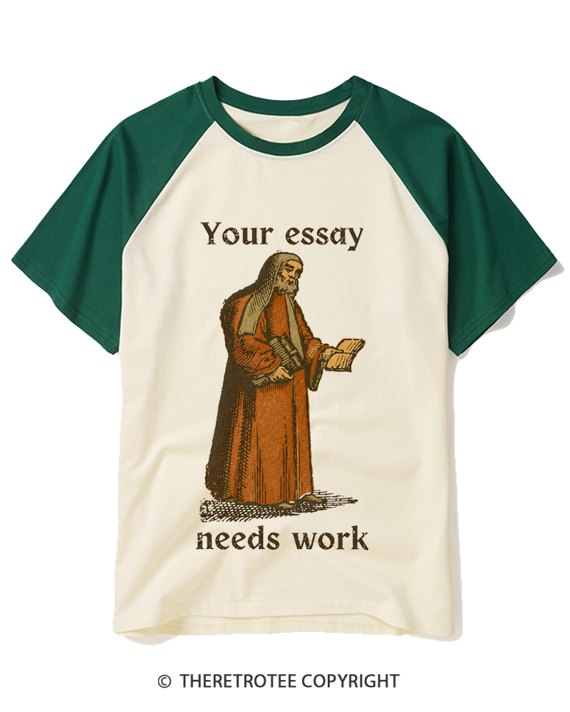 TheRetroTee Your Essay Needs Work Raglan Baseball T-Shirt