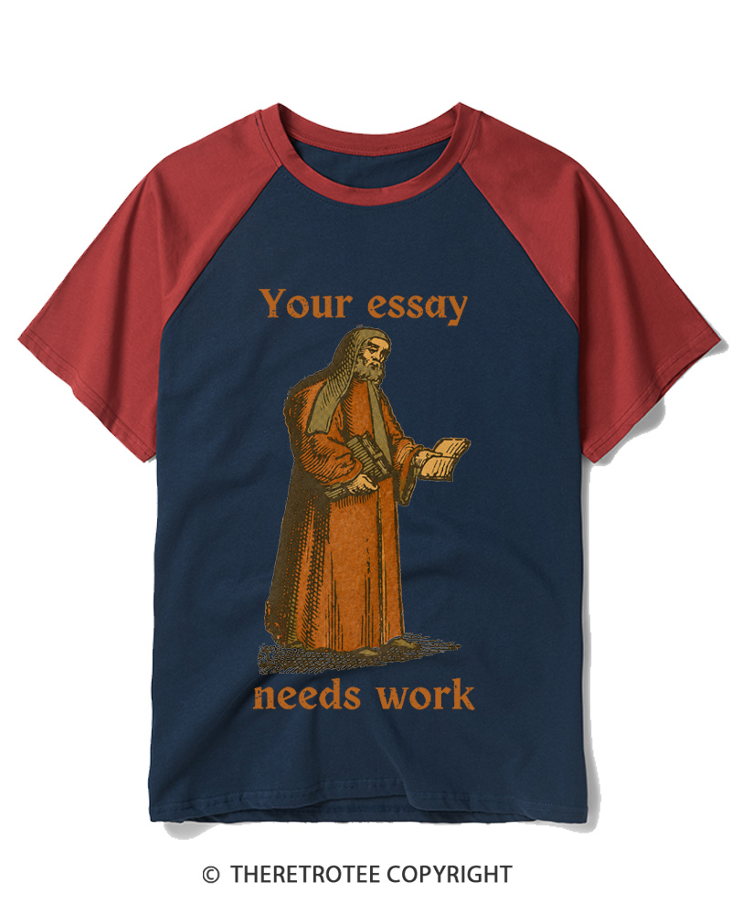 TheRetroTee Your Essay Needs Work Raglan Baseball T-Shirt