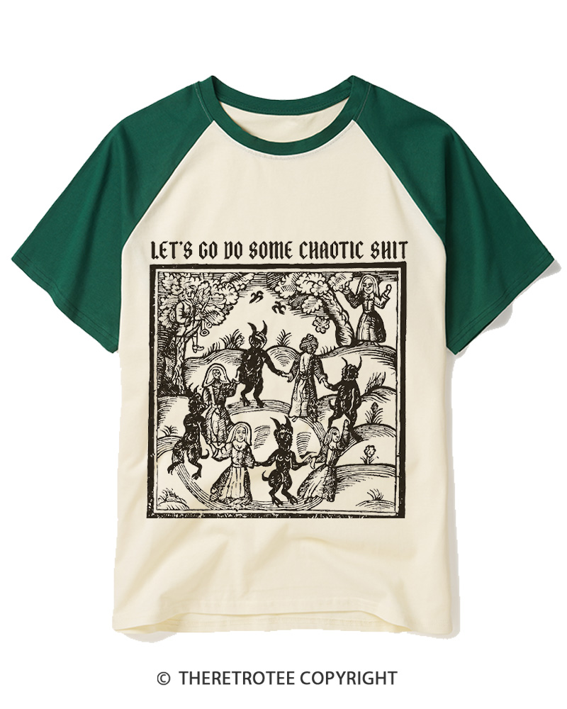 TheRetroTee Let’s Go Do Some Chaotic Shit Raglan Baseball T-Shirt