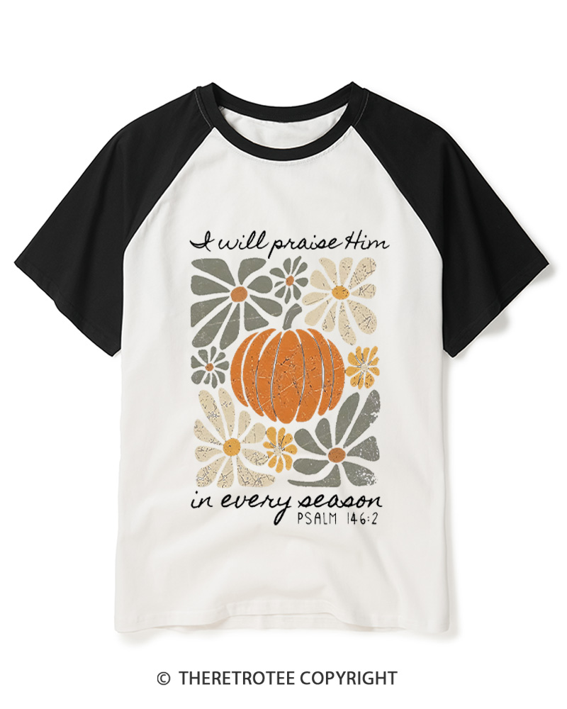 TheRetroTee I Will Praise Him In Every Season 1980s Raglan Baseball T-Shirt