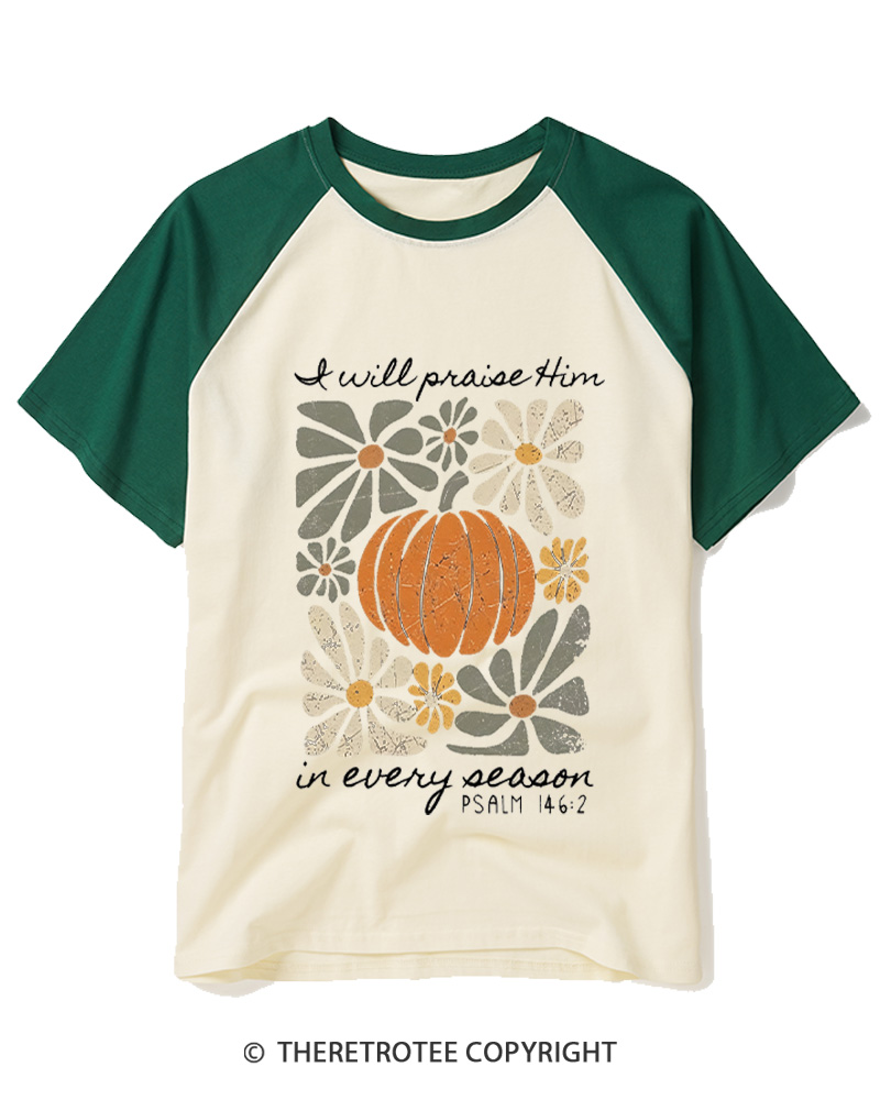 TheRetroTee I Will Praise Him In Every Season 1980s Raglan Baseball T-Shirt
