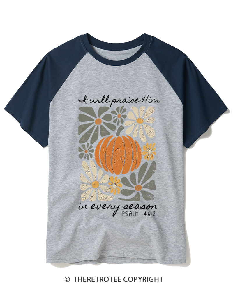 TheRetroTee I Will Praise Him In Every Season 1980s Raglan Baseball T-Shirt