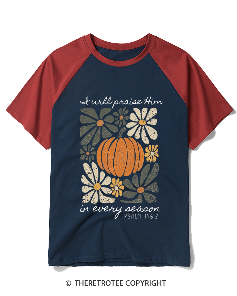 TheRetroTee I Will Praise Him In Every Season 1980s Raglan Baseball T-Shirt