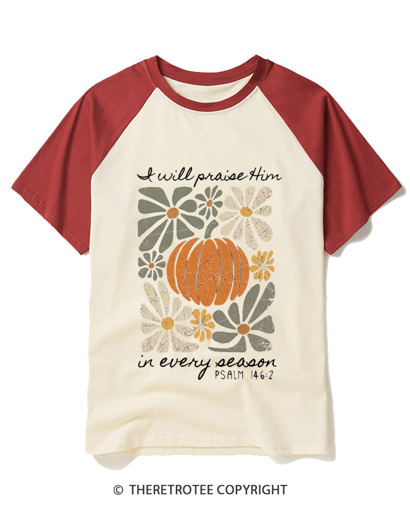 TheRetroTee I Will Praise Him In Every Season 1980s Raglan Baseball T-Shirt
