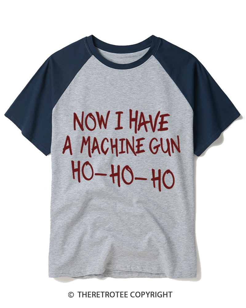 TheRetroTee Now I Have A Machine Gun Ho-Ho-Ho 1980s Raglan Baseball T-Shirt