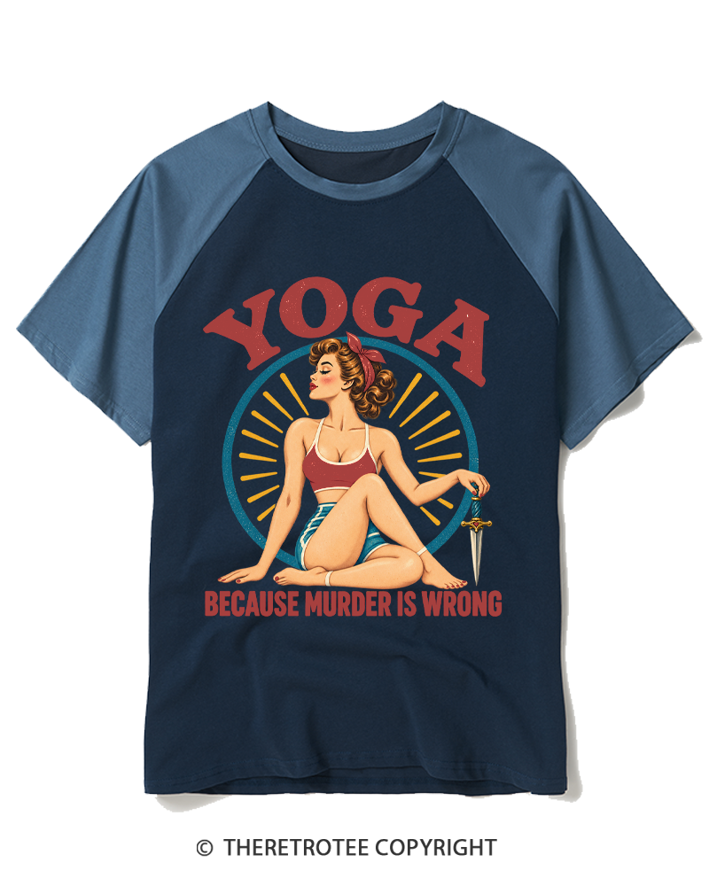 TheRetroTee Yoga Because Murder Is Wrong 1950s Raglan Baseball T-Shirt