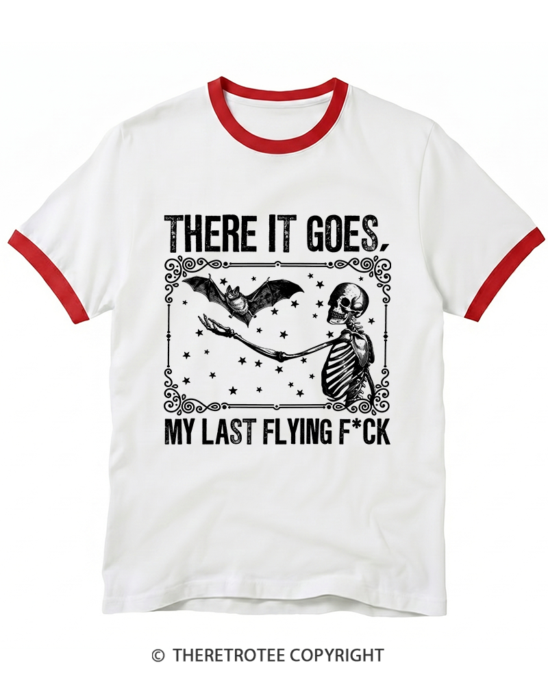 TheRetroTee There It Goes, My Last Flying FCk Ringer T-Shirt