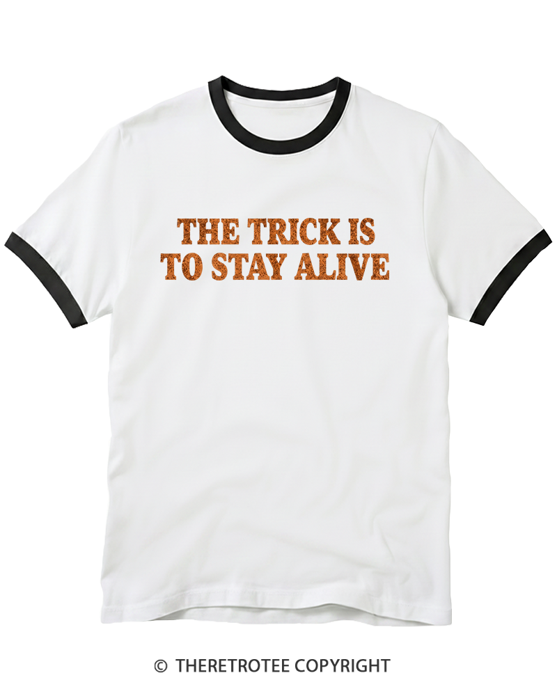 TheRetroTee The Trick Is To Stay Alive 1980s Ringer T-Shirt