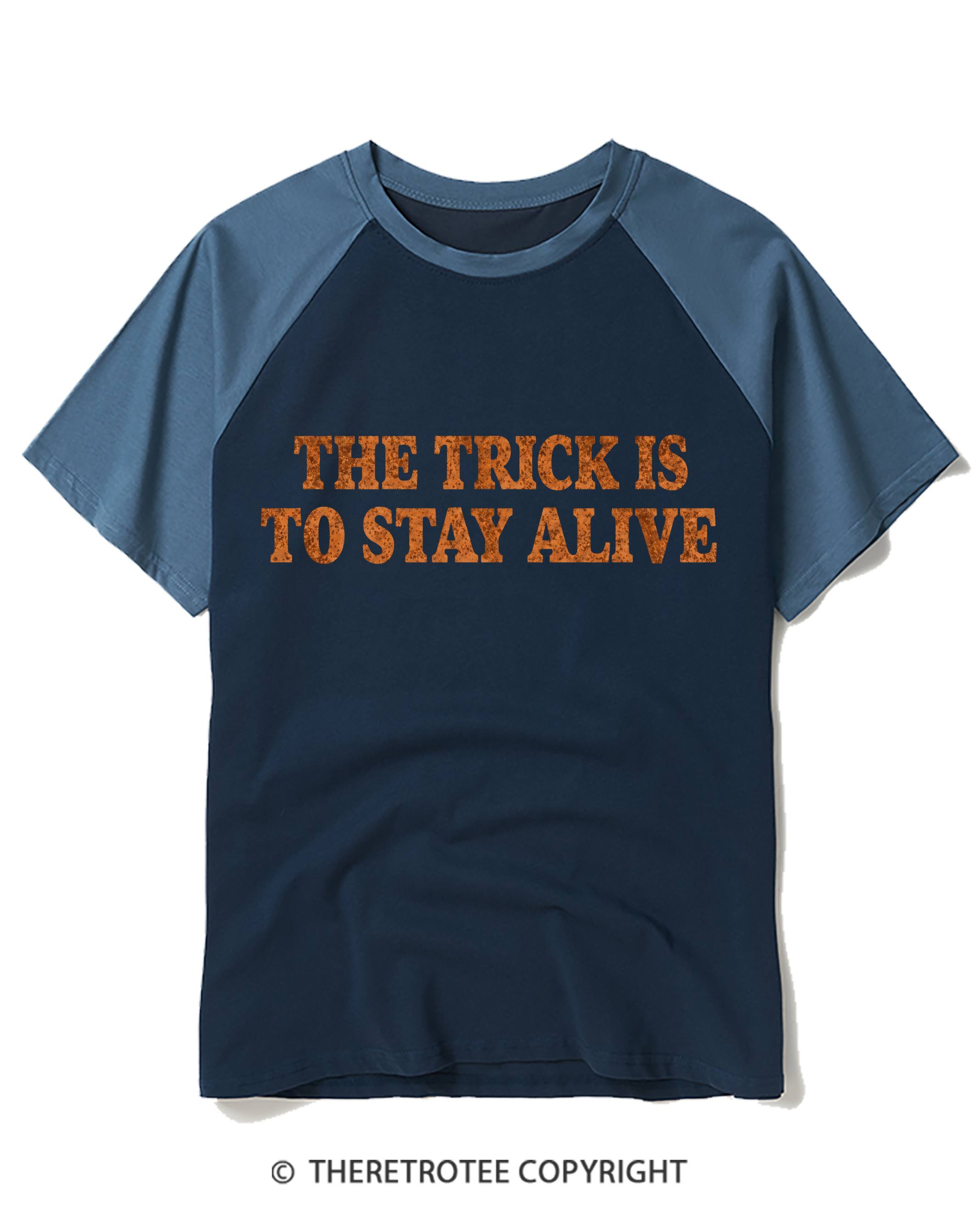 TheRetroTee The Trick Is To Stay Alive 1980s Raglan Baseball T-Shirt