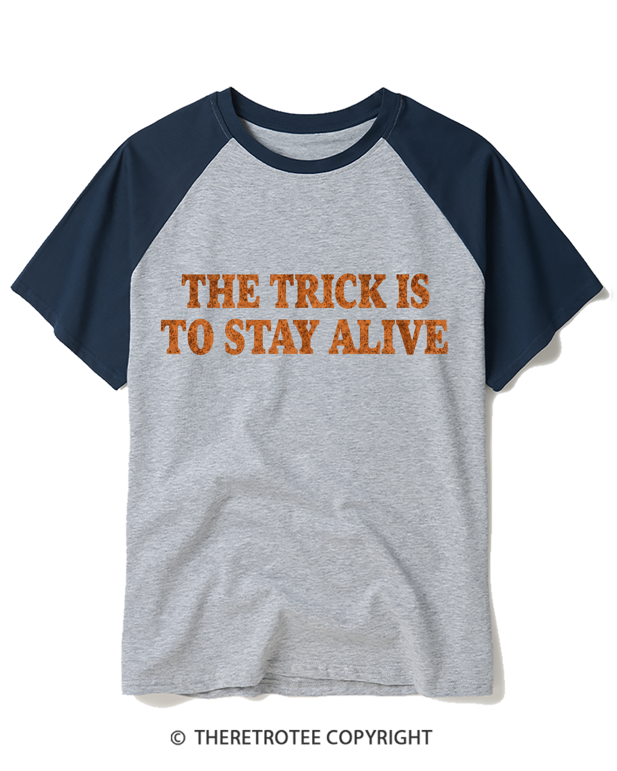 TheRetroTee The Trick Is To Stay Alive 1980s Raglan Baseball T-Shirt