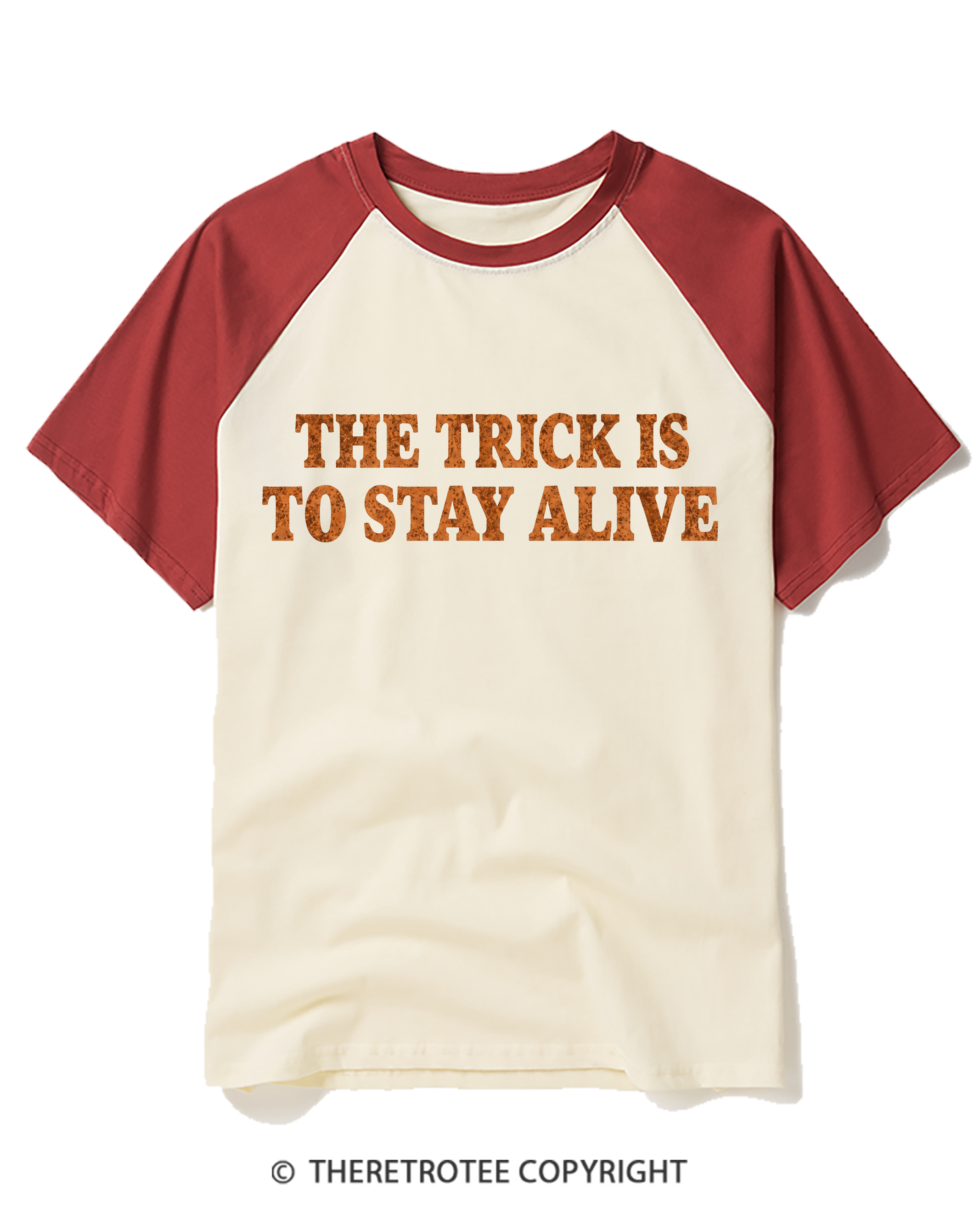 TheRetroTee The Trick Is To Stay Alive 1980s Raglan Baseball T-Shirt