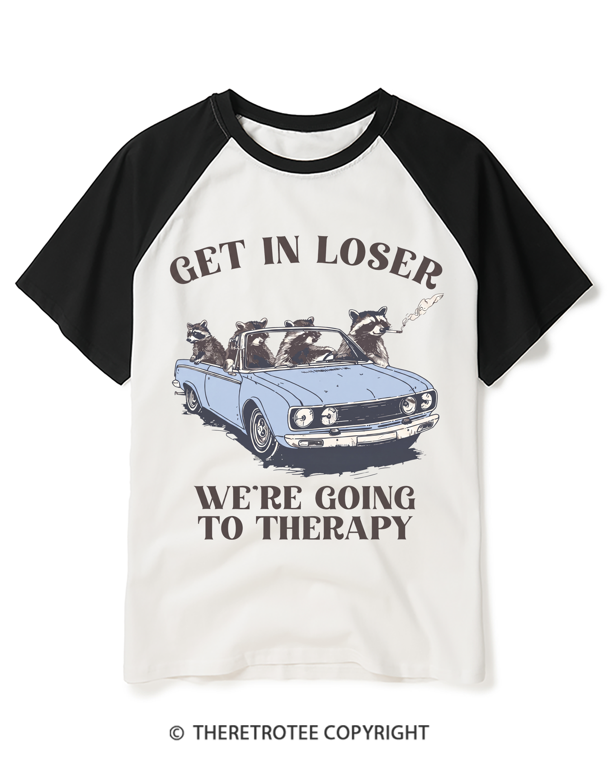 TheRetroTee Get In Loser Trouble Ain’T Gonna Make Itself Raglan Baseball T-Shirt