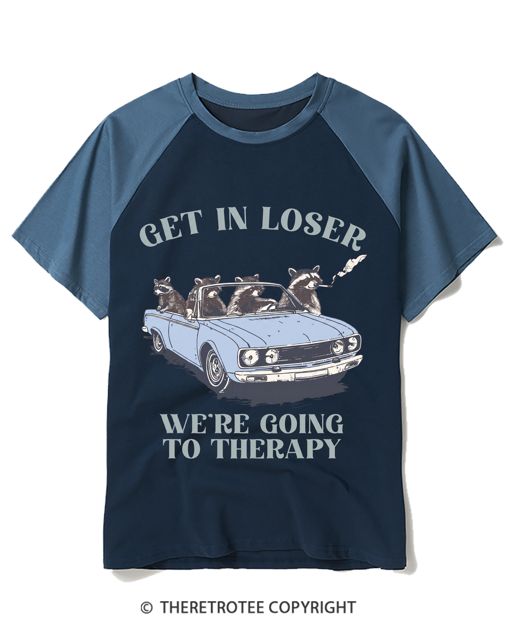 TheRetroTee Get In Loser Trouble Ain’T Gonna Make Itself Raglan Baseball T-Shirt
