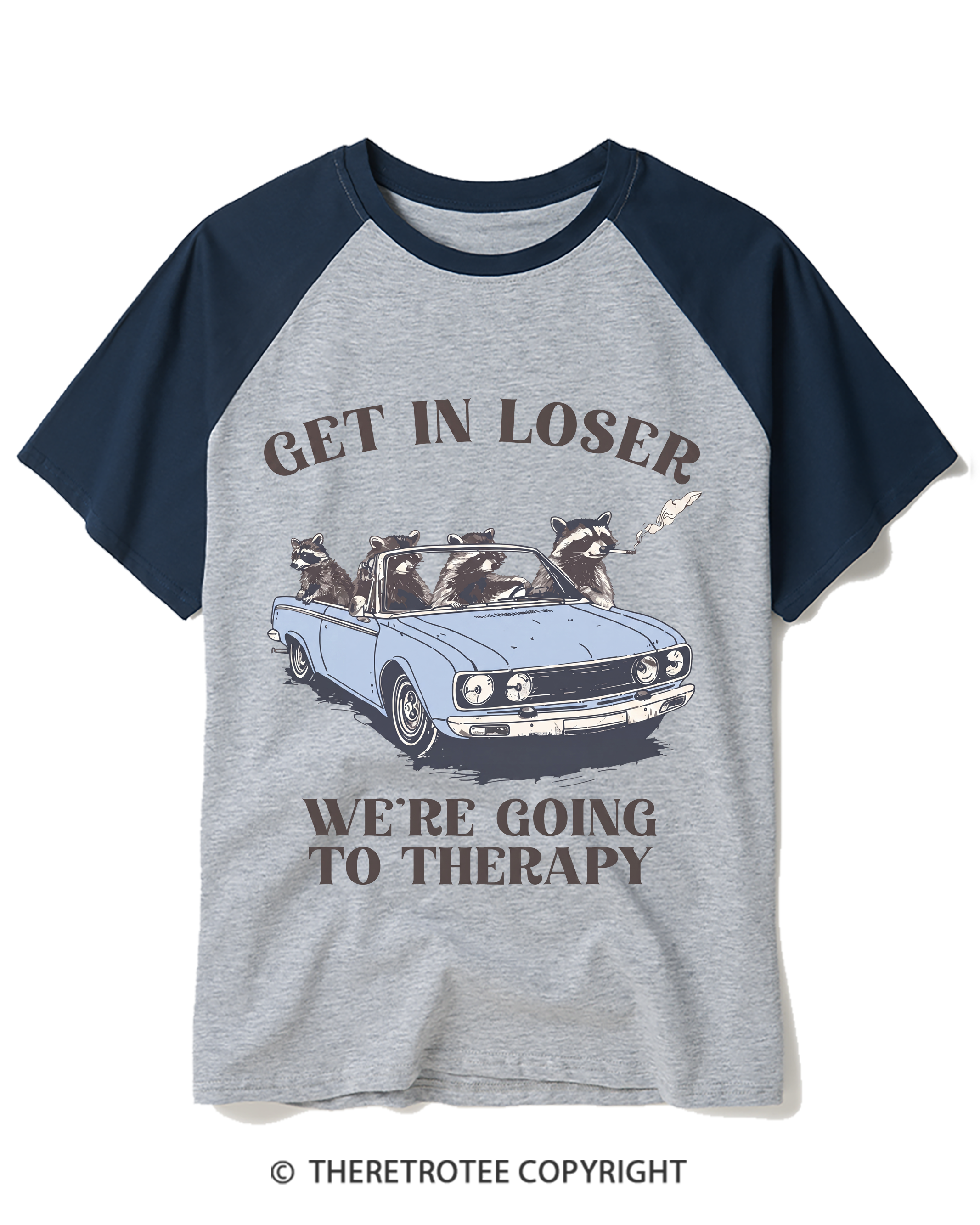 TheRetroTee Get In Loser Trouble Ain’T Gonna Make Itself Raglan Baseball T-Shirt